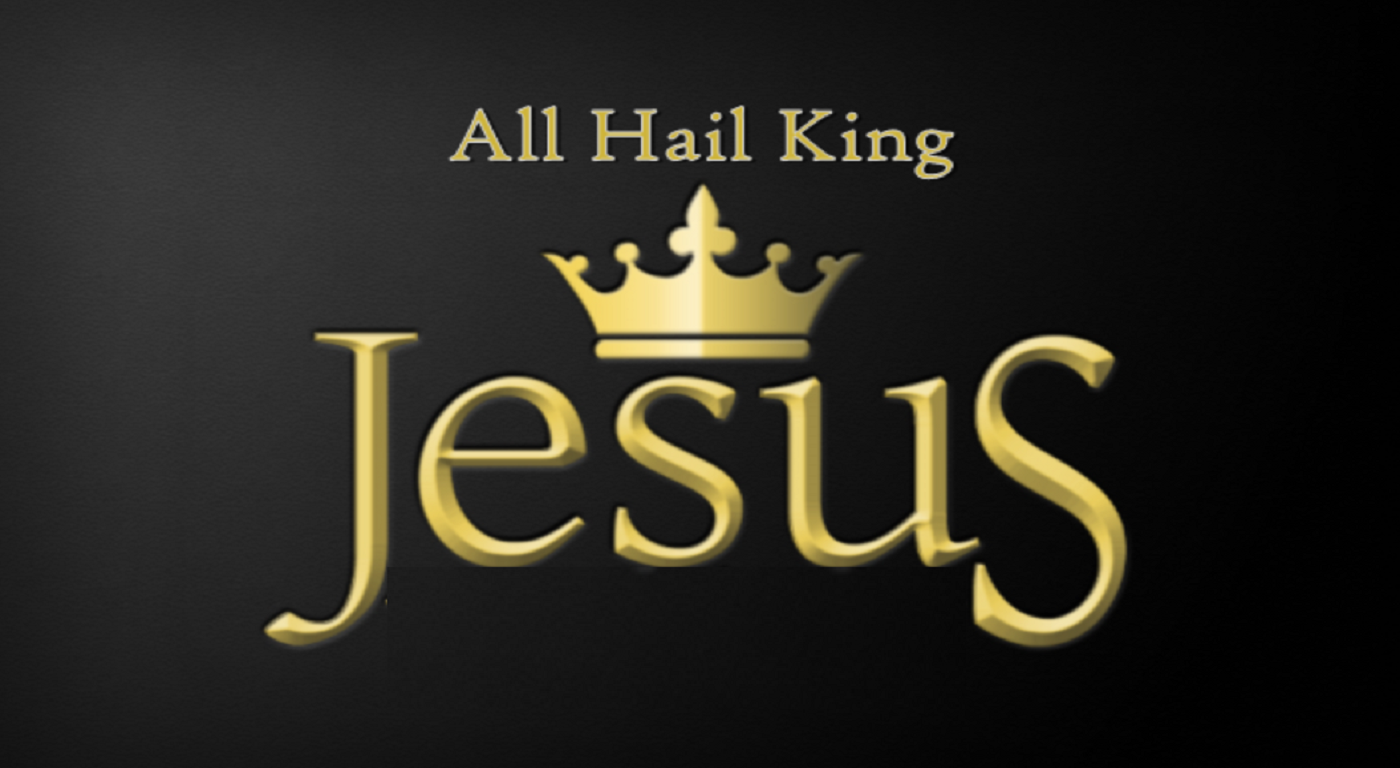 our-blog-all-hail-king-jesus-lighthouse-discipleship-center